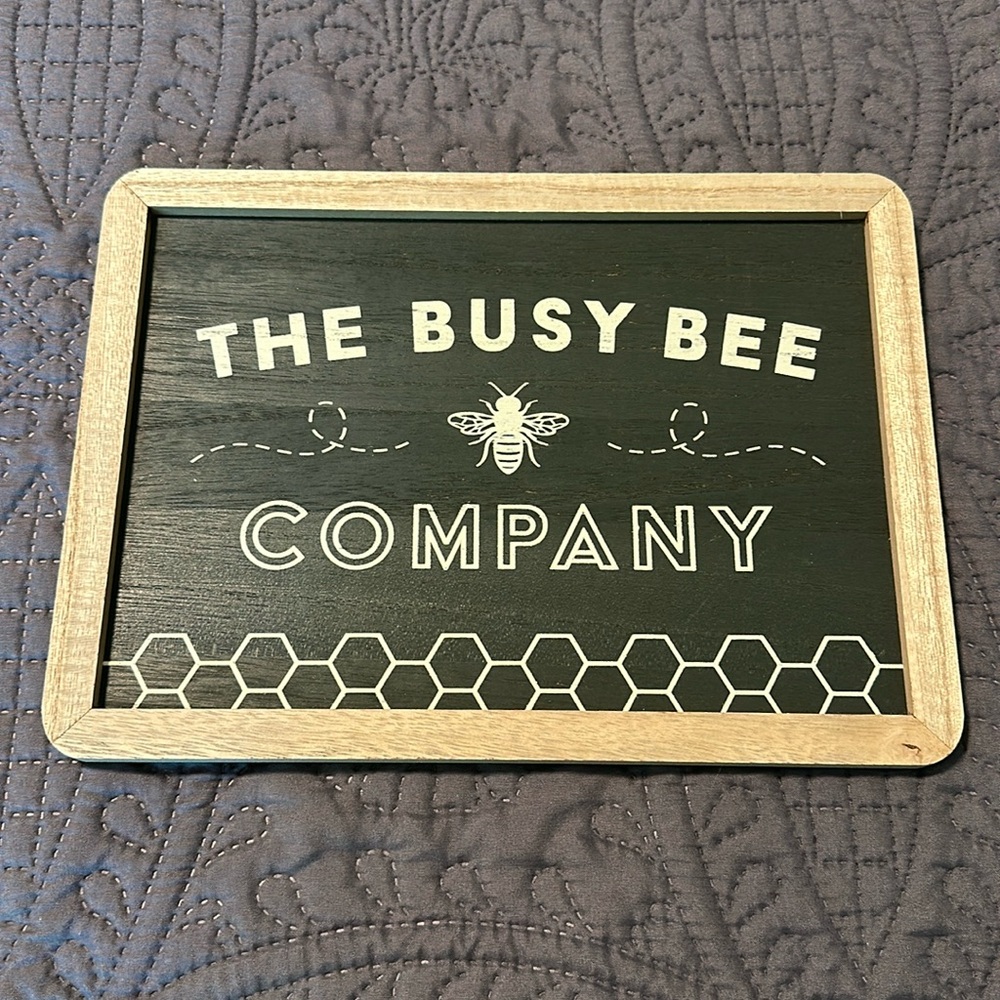 NEW SIGN THE BUSY BEE COMPANY